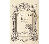Dead-sea fruit, Vol 1 (of 3) (Illustrated)