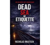 DEAD SEA OF ETIQUETTE: On this ship, bad manners can be fatal.