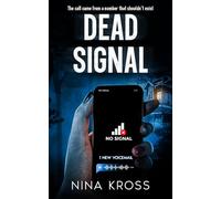 Dead Signal: A completely unputdownable psychological thriller