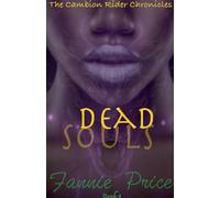 Dead Souls: 4 (The Cambion Rider Chronicles)