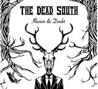 Dead South,the - Illusion & Doubt