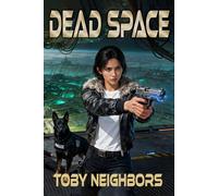 Dead Space: A Sci-Fi Police Procedural Novel: 2 (Special Investigations Unit)