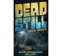 Dead Still: Book One In The Black Springs Saga Paranormal Mystery Series: 1