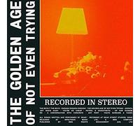 Dead! - The Golden Age of Not Even Trying [Vinilo]