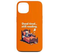 Dead Tired Still Reading Skeleton Humor Carcasa para iPhone 13