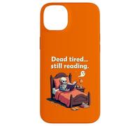 Dead Tired Still Reading Skeleton Humor Carcasa para iPhone 14 Plus