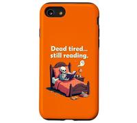 Dead Tired Still Reading Skeleton Humor Carcasa para iPhone SE (2020) / 7/8
