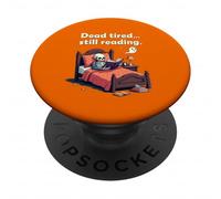 Dead Tired Still Reading Skeleton Humor PopSockets PopGrip Adhesivo