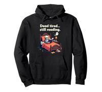 Dead Tired Still Reading Skeleton Humor Sudadera con Capucha