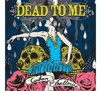 Dead to Me - Cuban Ballerina [Vinilo]