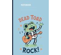 Dead Toad Rock - Funny Skeleton Frog Playing Guitar With Music Notes On Light Blue Cover: Notebook
