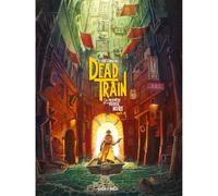Dead Train: Tome 1, La prophétie de la Vierge Noire