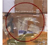 Dead Voices on Air - Live