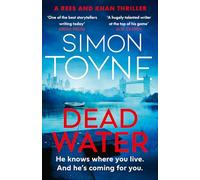 Dead Water: Don’t miss this gripping new for 2025 serial killer crime thriller for fans of MW Craven and Mark Billingham: Book 3 (Rees and Khan thriller)