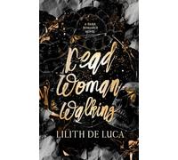 Dead Woman Walking: A stalker dark romance