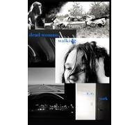 Dead Woman Walking: Poems From Fremont Avenue