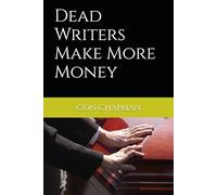 Dead Writers Make More Money