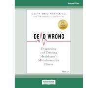 Dead Wrong: Diagnosing and Treating Healthcare's Misinformation Illness