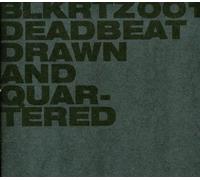 Deadbeat - Drawn And Quartered
