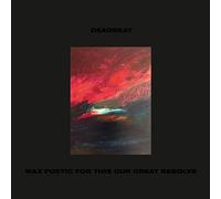 Deadbeat - Wax Poetic For This Our Great Resolve [Vinilo]