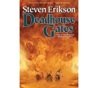 Deadhouse Gates – Libro dos de Malazan Book of the Fallen