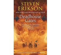 DEADHOUSE GATES : A TALE OF THE MALAZAN