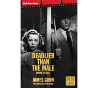 Deadlier Than the Male (Film Noir Classics, 7)