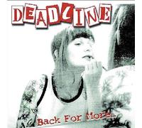 Deadline - Back For More