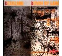 Deadline - Down By Law