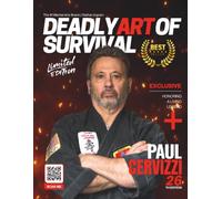 Deadly Art of Survival Magazine 26th Edition Featuring Paul Cervizzi | The #1 Martial Arts Magazine Worldwide MMA, Traditional Karate, Kung Fu, Goju-Ryu, and More