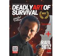 Deadly Art of Survival Magazine 26th Edition Featuring Raul Ortiz | The #1 Martial Arts Magazine Worldwide MMA, Traditional Karate, Kung Fu, Goju-Ryu, and More