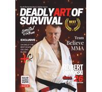 Deadly Art of Survival Magazine 26th Edition Featuring Robert Shimonski | The #1 Martial Arts Magazine Worldwide MMA, Traditional Karate, Kung Fu, Goju-Ryu, and More