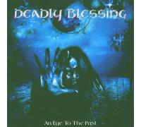 Deadly Blessing - Eye to the Past