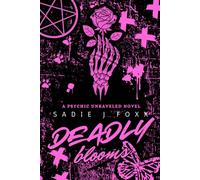 Deadly Blooms: A Darkish Paranormal Mystery: 1 (Psychic Unraveled Series)
