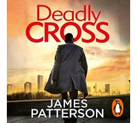 Deadly Cross: (Alex Cross 28)