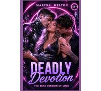Deadly devotion (The Algorithm of Love)
