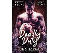Deadly Duty - The Chaplain: Dark Romantic Suspense (Darker & Deadlier)