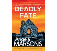 Deadly Fate: A totally unputdownable and gripping serial killer thriller: 18 (Detective Kim Stone)