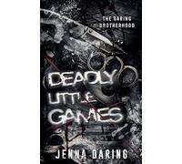 Deadly Little Games (The Daring Brotherhood)