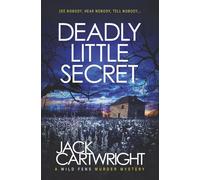 Deadly Little Secret: A British Murder Mystery (The Wild Fens Murder Mystery Series)