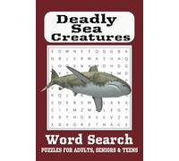 Deadly Sea Creatures Word Search Puzzle Book: Word Searches with Easy to Read Print about Deadly Sea Creatures, Fire Devil, Sharks and More | 6x9 ... Gift for Vacations, Holidays and Free Times