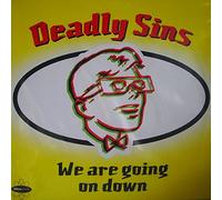Deadly Sins - We Are Going on Down [Vinilo]