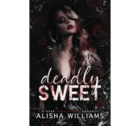 Deadly Sweet: A Dark Omegaverse Romance (Wickedverse)