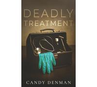 DEADLY TREATMENT a British crime mystery full of twists