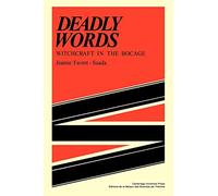 Deadly Words Paperback: Witchcraft in the Bocage (Msh)