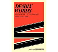 Deadly Words Paperback: Witchcraft in the Bocage (Msh)