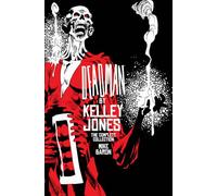 Deadman by Kelley Jones: The Complete Collection (New Edition)