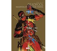 Deadpool re-massacre Marvel: Marvel Multiverse Tome 2