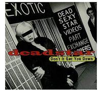 Deadstar - Don't It Get You Down?