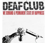 Deaf Club We Demand a Permanent State of Happiness (CD) Album (Importación USA)